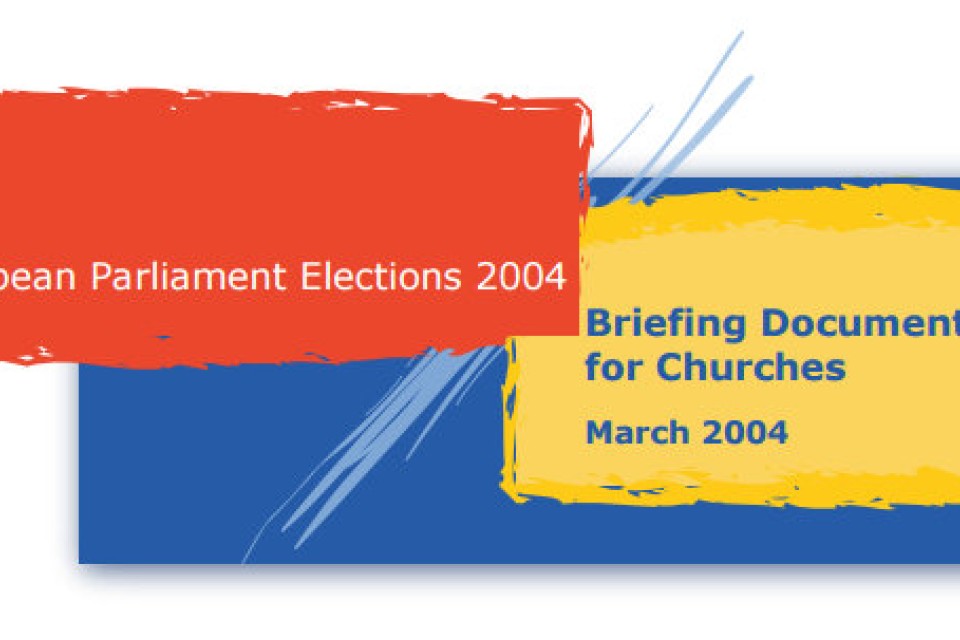 European Parliament Elections 2004: Briefing Document for Churches